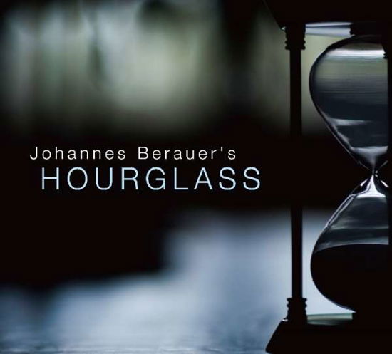 Hourglass - Johannes Berauer - Musiikki - BASHO - 5070000006789 - perjantai 20. heinäkuuta 2018