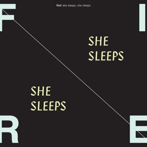 She Sleeps She Sleeps - Fire! - Musiikki - RUNE GRAMMOFON - 7033662021789 - torstai 18. helmikuuta 2016
