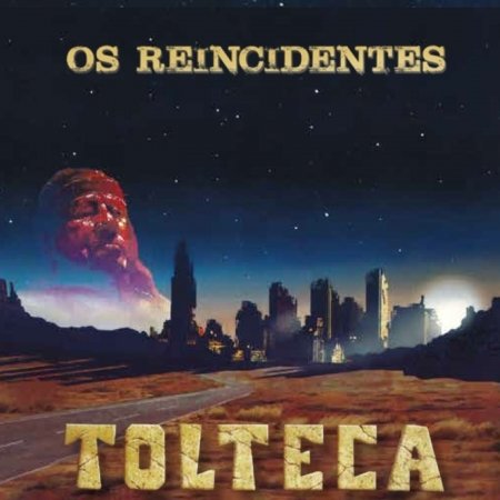 Cover for Os Reincidentes · Tolteca (CD) (2019)