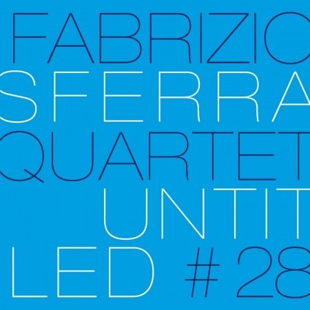 Cover for Fabrizio Quartet Sferra · Untitled 28 (CD) (2012)