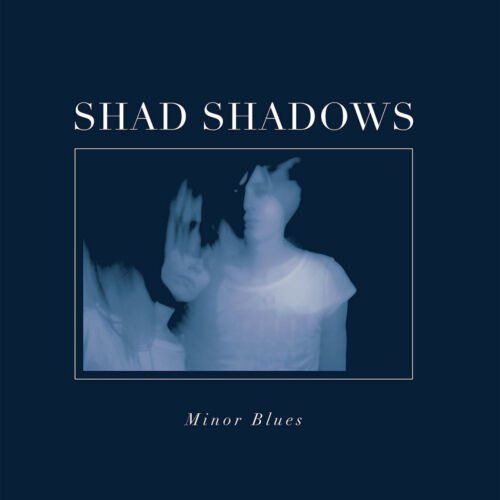 Cover for Shad Shadows · Minor Blues (LP) (2023)
