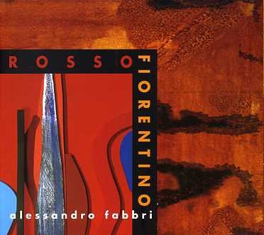 Cover for Alessandro Fabbri · Rosso Fiorentino (CD) (2013)