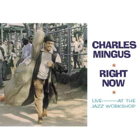 Cover for Charles Mingus · Right Now: Live At The Jazz Workshop? (LP) (2019)