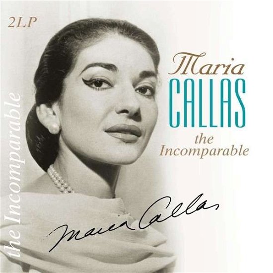 Incomparable - Maria Callas - Muziek - VINYL PASSION - 8712177063789 - 17 april 2014