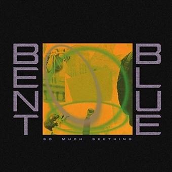 Cover for Bent Blue · So Much Seething (CD) (2024)