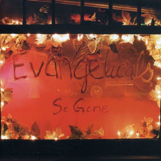 Cover for Evangelicals  · So Gone (CD)