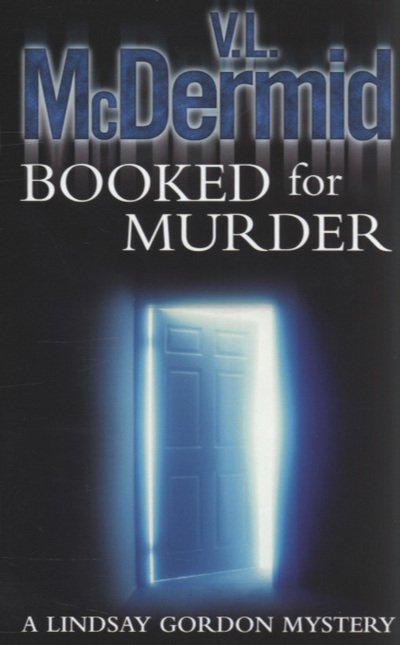 Cover for V. L. McDermid · Booked for Murder - Lindsay Gordon Crime Series (Paperback Book) (2005)