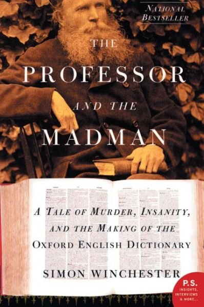 Cover for Simon Winchester · The Professor and the Madman: A Tale of Murder, Insanity, and the Making of the Oxford English Dictionary (Taschenbuch) (2005)