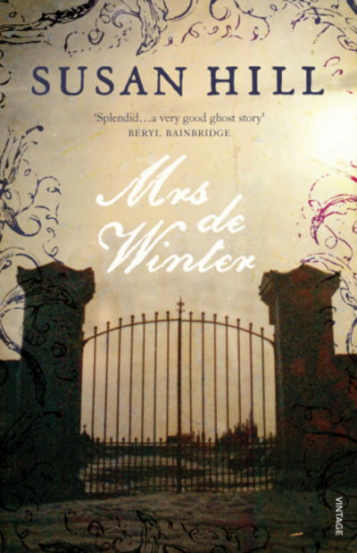 Mrs de Winter: Gothic Fiction - Susan Hill - Kirjat - Vintage Publishing - 9780099284789 - torstai 2. syyskuuta 1999