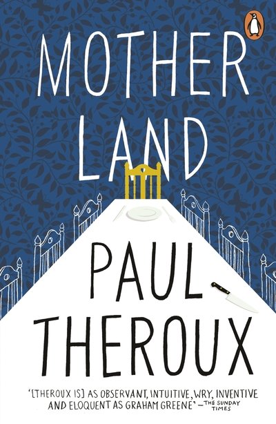 Cover for Paul Theroux · Mother Land (Paperback Bog) (2018)
