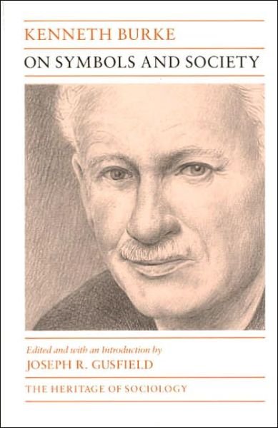 Cover for Kenneth Burke · On Symbols and Society - Heritage of Sociology Series (Pocketbok) [2nd edition] (1989)