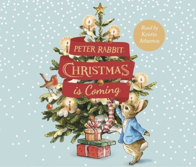 Cover for Beatrix Potter · Peter Rabbit: Christmas is Coming (Lydbog (CD)) [Unabridged edition] (2020)