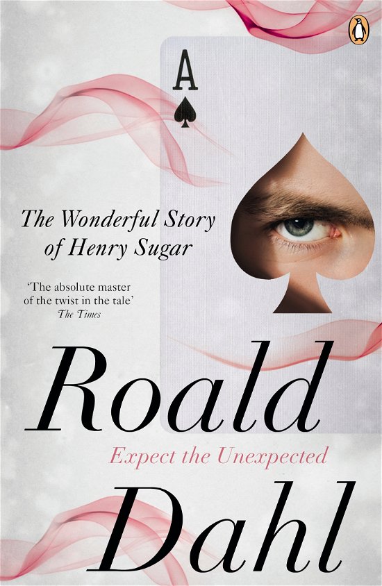 Cover for Roald Dahl · The Wonderful Story of Henry Sugar and Six More: Deliciously dark adult tales soon to be a major Netflix film starring Benedict Cumberbatch, Sir Ben Kingsley Dev Patel and more! (Taschenbuch) (2011)