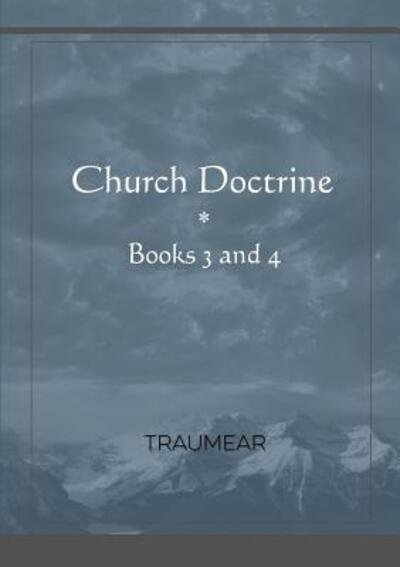 Cover for Traumear · Church Doctrine - Books 3 and 4 (Paperback Book) (2019)