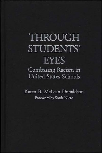 Cover for Karen B. Donaldson · Through Students' Eyes: Combating Racism in United States Schools (Hardcover Book) (1996)