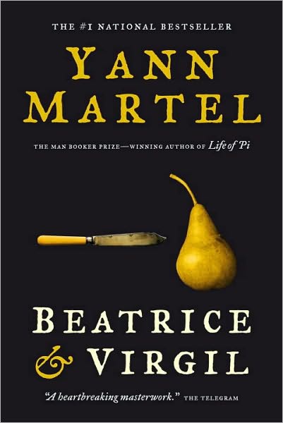 Cover for Yann Martel · Beatrice and Virgil (Book) (2011)