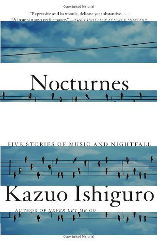 Cover for Kazuo Ishiguro · Nocturnes: Five Stories of Music and Nightfall - Vintage International (Pocketbok) [Reprint edition] (2010)