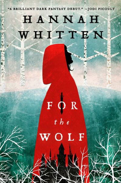 Cover for Hannah Whitten · For the Wolf - The Wilderwood (Paperback Bog) (2021)