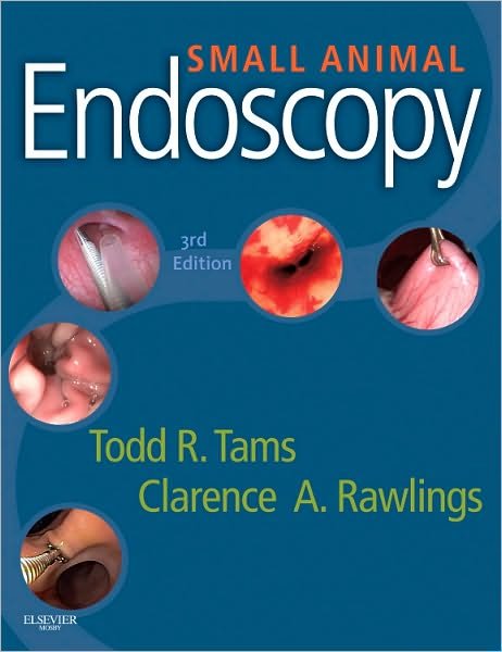 Cover for Tams, Todd R. (Chief Medical Officer, VCA Antech, Inc., Los Angeles, CA; Staff Internist, VCA West Los Angeles Animal Hospital, West Los Angeles, CA) · Small Animal Endoscopy (Hardcover Book) (2011)