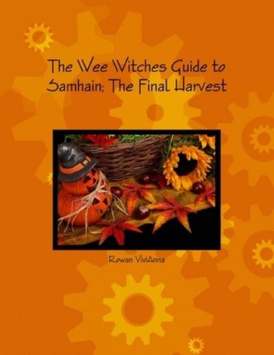 Cover for Rowan ViviAnna · Wee Witches Guide to Samhain (Book) (2018)