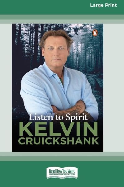 Cover for Kelvin Cruickshank · Listen to Spirit (16pt Large Print Edition) (Paperback Bog) (2020)