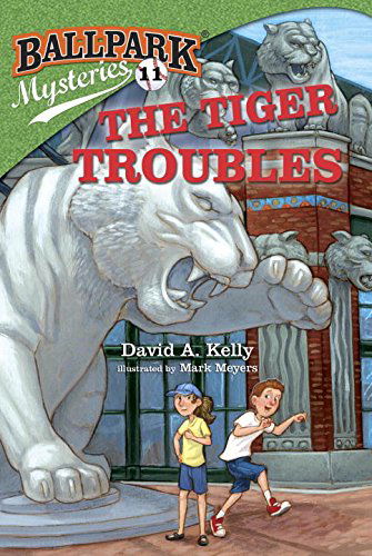 Cover for David A. Kelly · Ballpark Mysteries #11: the Tiger Troubles (A Stepping Stone Book (Tm)) (Paperback Book) (2015)