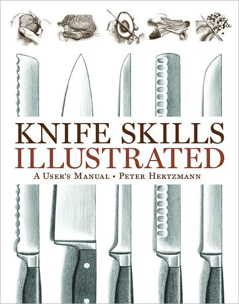 Cover for Peter Hertzmann · Knife Skills Illustrated: A User's Manual (Hardcover Book) (2007)