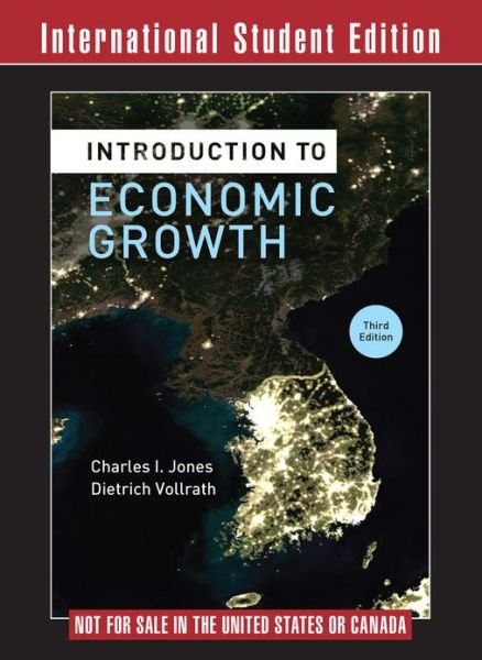 Introduction to Economic Growth - Jones, Charles I. (Stanford University) - Bøker - WW Norton & Co - 9780393920789 - 15. februar 2013