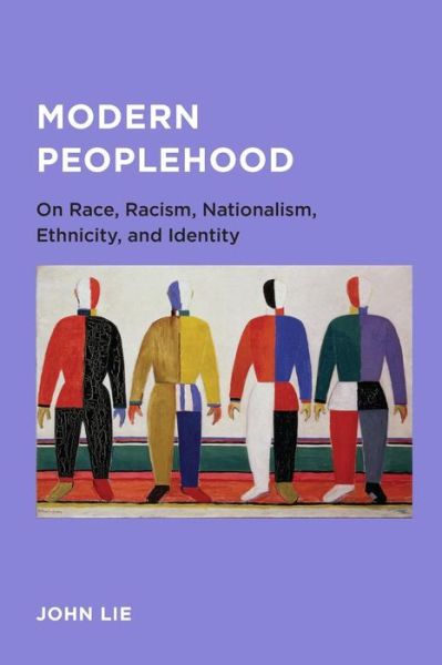 Cover for John Lie · Modern Peoplehood - Global, Area, and International Archive (Paperback Book) (2011)