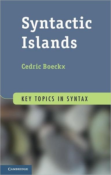 Cover for Cedric Boeckx · Syntactic Islands - Key Topics in Syntax (Paperback Book) (2012)