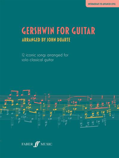 Gershwin for Guitar - George Gershwin - Böcker - Faber Music Ltd - 9780571542789 - 25 maj 2023