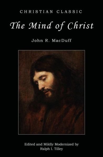Cover for John R. Macduff · The Mind of Christ (Paperback Book) (2013)