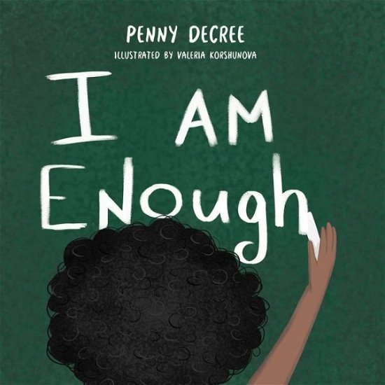 Cover for Decree Penny Decree · I am Enough (Paperback Book) (2021)