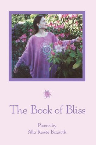 Cover for Alla Renee Bozarth · The Book of Bliss (Hardcover Book) (2000)