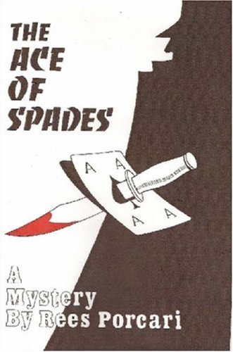 Cover for Rees Porcari · The Ace of Spades (Taschenbuch) (2007)
