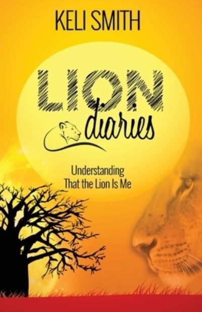 Cover for Keli Smith · Lion Diaries (Paperback Book) (2020)