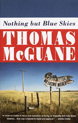 Cover for Thomas Mcguane · Nothing but Blue Skies (Paperback Book) [Reprint edition] (1994)