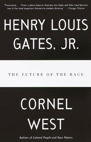 Cover for Gates, Henry Louis, Jr. · The Future of the Race (Paperback Book) [Reprint edition] (1997)