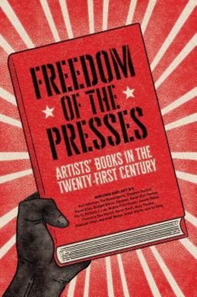 Cover for Xu Bing · Freedom of the Presses: Artists' Books in the Twenty-First Century (Paperback Book) (2019)