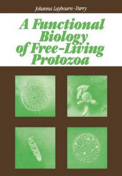 J.A. Laybourn-Parry · A Functional Biology of Free-Living Protozoa (Paperback Book) (1984)