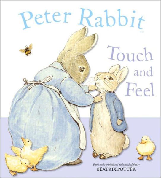 Peter Rabbit Touch and Feel - Beatrix Potter - Książki - Warne - 9780723255789 - 20 października 2005