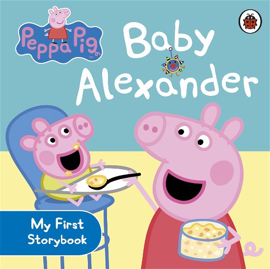 Cover for Peppa Pig · Peppa Pig: Baby Alexander - Peppa Pig (Tavlebog) (2013)