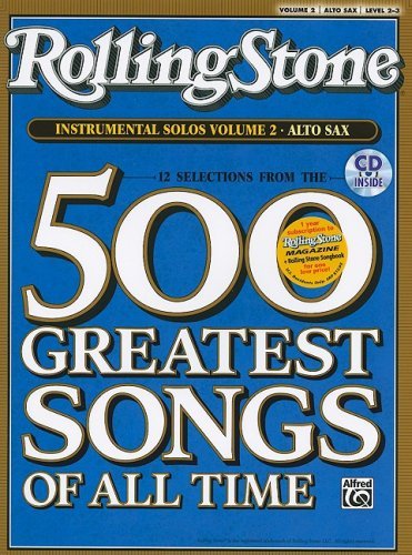 Cover for Alfred Publishing · Selections from Rolling Stone Magazine's 500 Greatest Songs of All Time (Instrumental Solos), Vol 2: Alto Sax (Book &amp; Cd) (Paperback Book) [Pap / Com edition] (2008)