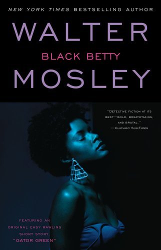 Cover for Walter Mosley · Black Betty: An Easy Rawlins Novel - Easy Rawlins Mystery (Paperback Bog) (2002)