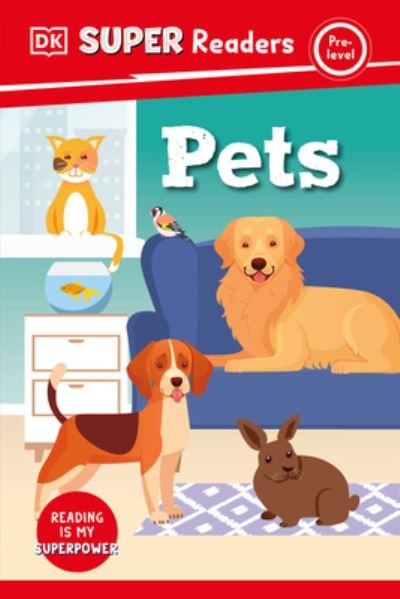 Cover for Dk · DK Super Readers Pre-Level Pets (Hardcover Book) (2023)