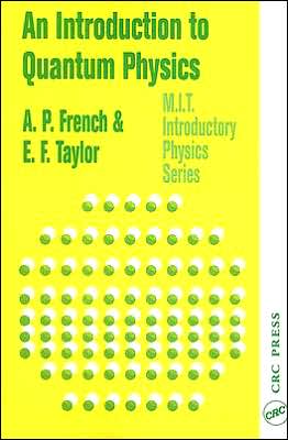 Cover for French, A.P. (Massachusetts Institute of Technology, Cambridge, USA) · An Introduction to Quantum Physics - MIT Introductory Physics Series (Paperback Book) (1979)