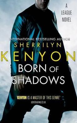 Cover for Sherrilyn Kenyon · Born Of Shadows: Number 4 in series - League (Paperback Book) (2012)