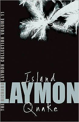 Cover for Richard Laymon · The Richard Laymon Collection Volume 11: Island &amp; Quake (Paperback Book) (2007)