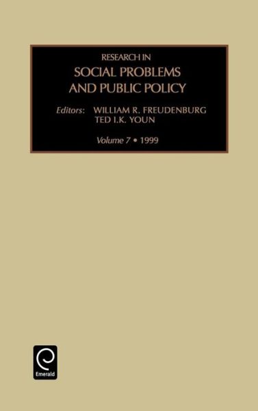 Cover for W.r. Freudenberg · Research in Social Problems and Public Policy - Research in Social Problems and Public Policy (Hardcover Book) (1999)