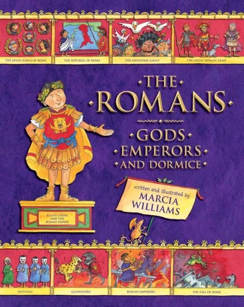 Cover for Marcia Williams · The Romans Gods, Emperors, and Dormice (Paperback Book) (2018)